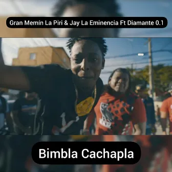 Bimbla Cachapla by Gran Memín La Piri