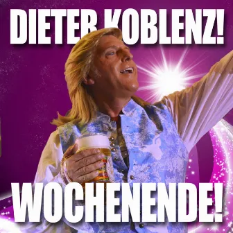 Wochenende by Dieter Koblenz