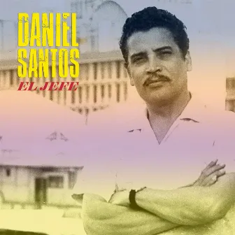 El Jefe (Remastered) by Daniel Santos