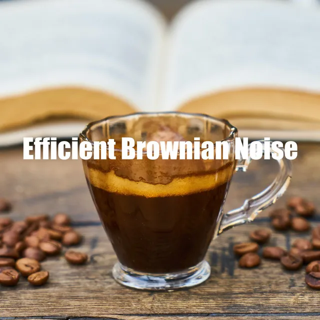 Efficient Brownian Noise