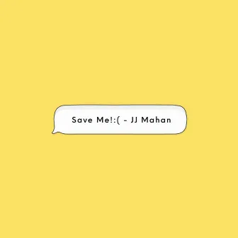 Save Me by JJ Mahan