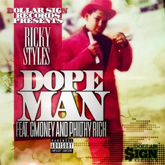 Dope Man (feat. C-Money & Philthy Rich) - Single by Ricky Styles