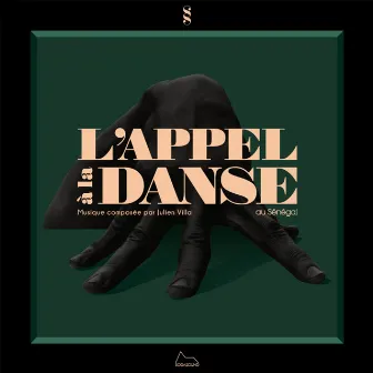 L'appel à la danse (Original Motion Picture Soundtrack) by Julien Villa