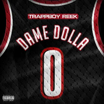 Dame Dolla by TrappBoy Reek