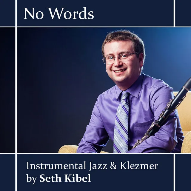 No Words -: Instrumental Jazz & Klezmer by Seth Kibel