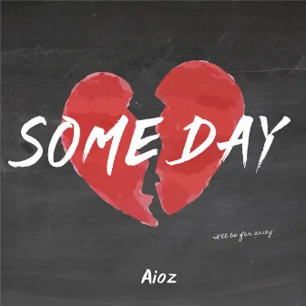 Someday by Aioz