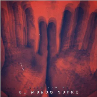 El Mundo Sufre by Lion Man GT