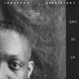 2AM in LA by Jonathan Singletary