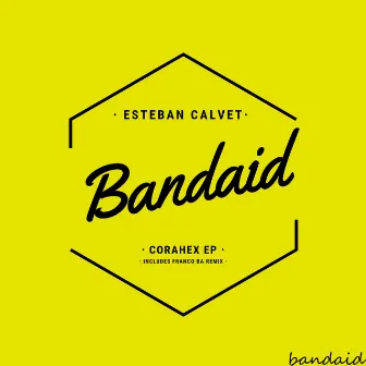 Corahex EP by Esteban Calvet