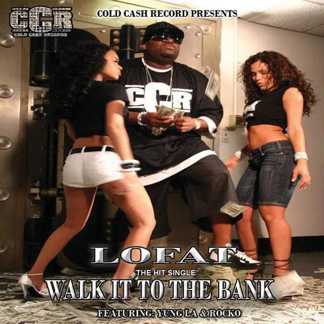 Walk It To The Bank (Dirty) [feat. Yung LA and Rocko]