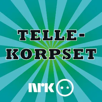 Tellekorpset by Tellekorpset