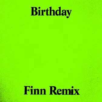 Birthday / The Pain (Finn Remix) by For Those I Love