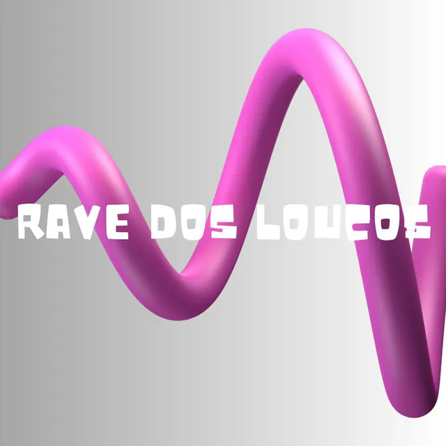 Rave dos Loucos