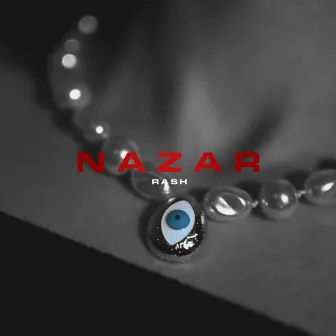 NAZAR by RASH