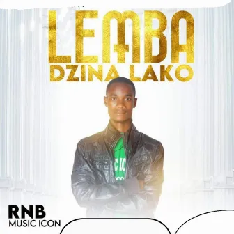 Lemba dzina lako by RNB Music Icon