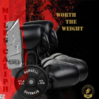 Worth the Weight by Miles Caliph