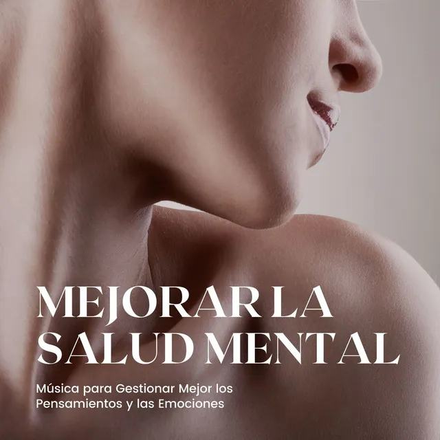 Mejorar la Salud Mental: Música para Gestionar Mejor los Pensamientos y las Emociones