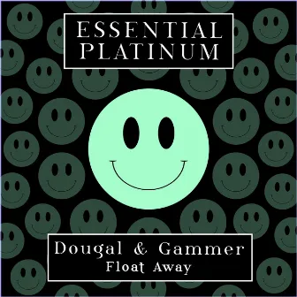 Float Away by Dougal & Gammer