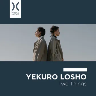 Two Things by Yekuro Losho