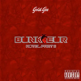 Bunkoeur (Motel Part. 2) by Gold Gee