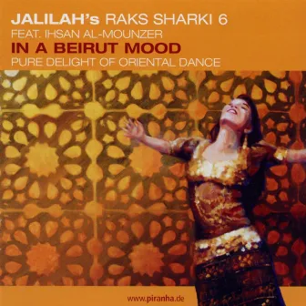 Raks Sharki 6: In a Beirut Mood by Ihsan Al-Mounzer