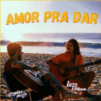 Amor Pra Dar by Rapha Mello