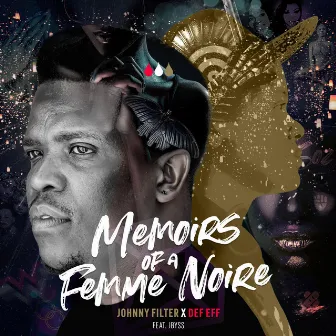 Memoirs of a Femme Noire by Johnny Filter