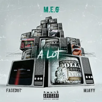 A Lot by M.E.G