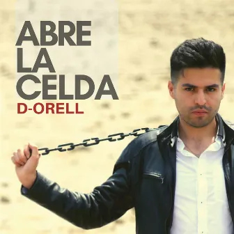 Abre La Celda by D-Orell