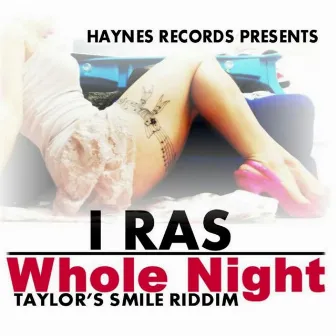 Whole Night - Single by I Ras