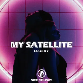 My Satellite by DJ JEDY