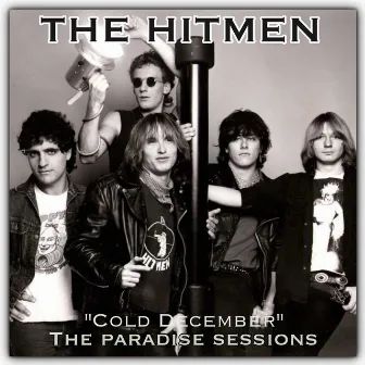 Cold December: The Paradise Sessions (Demo) by Hitmen