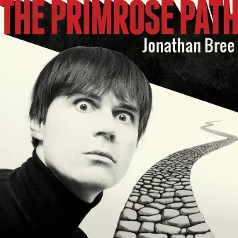 The Primrose Path by Jonathan Bree