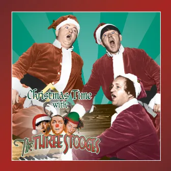 Christmas Time with The Three Stooges by The Three Stooges