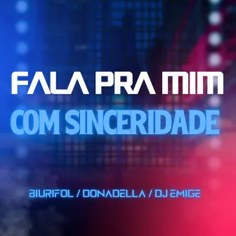 Fala pra Mim Com Sinceridade by DONADELLA