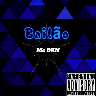 Bailão by Mc DKN