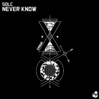 Never Know by Solc