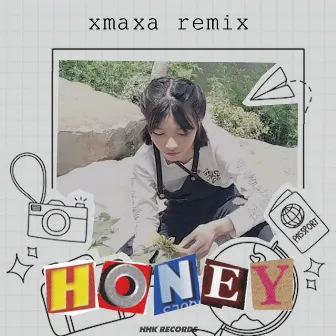 Honey (Remix) by XmaXa