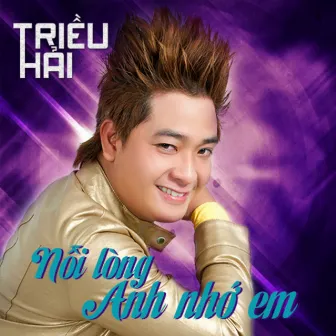 Đợi Chờ Tình Yêu Ở Vũ Lăng/Nỗi Lòng Anh Nhớ Em by Triều Hải