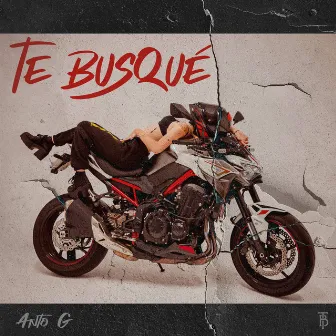 Te Busque by Anto G