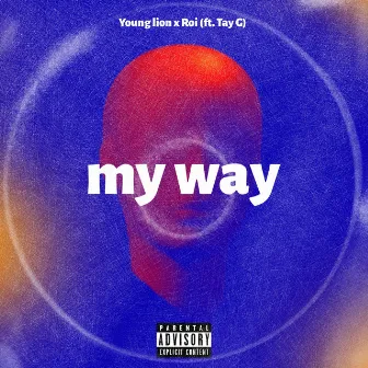 My Way by Young Lion