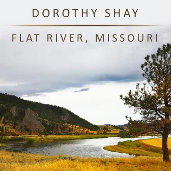 Flat River, Missouri by Dorothy Shay