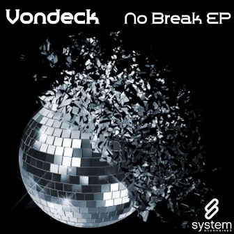 No Break EP by Vondeck