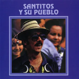 Santitos Y Su Pueblo by Santos Colón