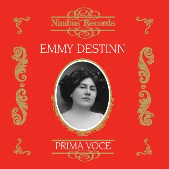 Emmy Destinn (Recorded 1907 - 1921) by Emmy Destinn