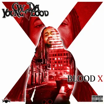 Blood X by C.W. Da YoungBlood