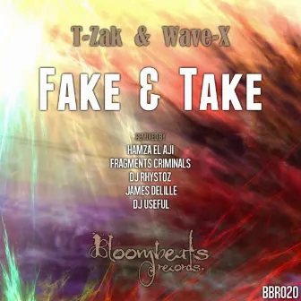 Fake & Take EP by T-Zak