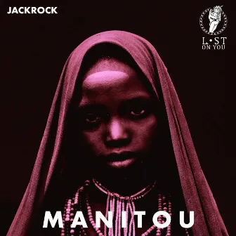 Manitou by JackRock