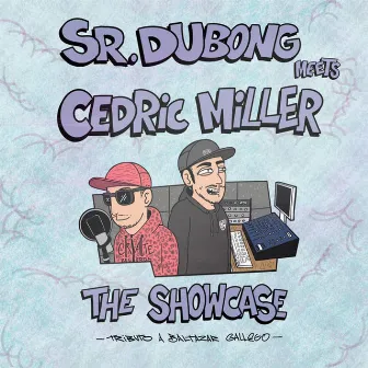 The Showcase by Sr. DuBong