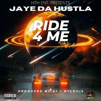 RIDE 4 ME by Jaye Da Hustla